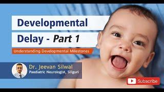 Developmental milestones in children ll Developmental delay.