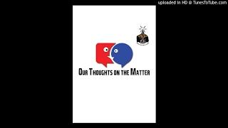 Our Thoughts on the Matter Promo