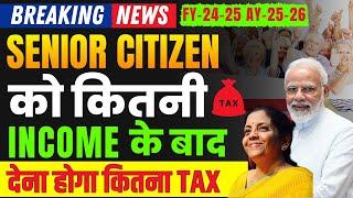 Tax Rates For Senior Citizens AY 25.26 FY 24.25 Tax Free income For Senior Citizen