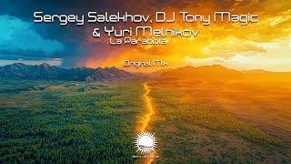 Sergey Salekhov, DJ Tony Magic & Yuri Melnikov - La Parabola