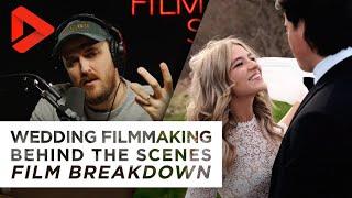 Wedding Filmmaking Behind the Scenes | Film Breakdown | Elyse + Mark