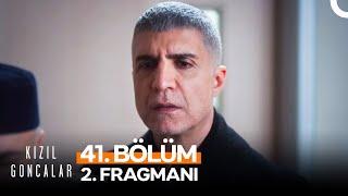 Kızıl Goncalar 41. Bölüm 2. Fragmanı | ''Birbirimizi Yalnız Bırakmayacağız!''