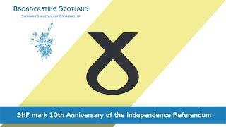 SNP Mark 10th Anniversary of Independence Referendum