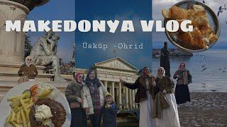 VLOG SERİSİ #69  | MAKEDONYA VLOG| üsküp, ohrid 