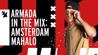 Armada In The Mix Amsterdam: Mahalo