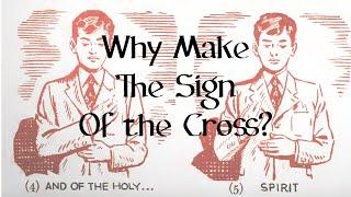 Why do Lutherans Make the Sign of the Cross?