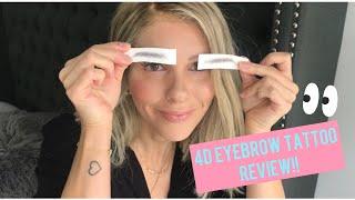 4D EYEBROW TATTOO REVIEW!! SO Realistic!!!