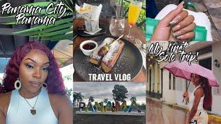 MY FIRST SOLO TRIP | PANAMA CITY, PANAMA TRAVEL VLOG