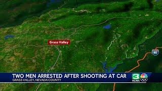 2 men arrested after shooting into occupied vehicle in Grass Valley, Nevada County deputies say