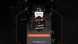 Grab 24 Months Warranty | Refurbished Phones | Mobile Guru