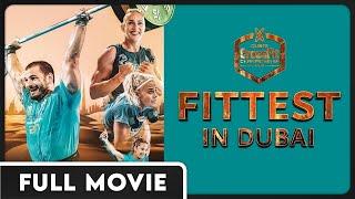 Fittest in Dubai | The Dubai CrossFit Championship | FULL DOCUMENTARY