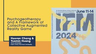 #IFM2024 | "Psychogeotherapy and A Framework of Collective Augmented (...)" by H. Chang & Y. Huang