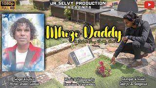 MHOZO DADDY - A TRIBUTE  SONG TO MY DADA | NEW KONKANI SONG 2024 | MYRON CORREIA (official video)