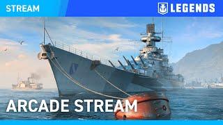 [EN] Arcade Stream - World of Warships: Legends