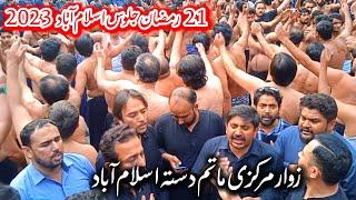 21 ramzan juloos islamabad 2023 || zawar markazi matami dasta islamabad || shahadat hazrat imam ali