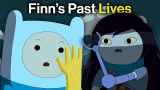 Uncovering Finn's Secret Past Lives in Adventure Time