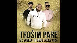 Trosim Pare - Hi Babo x Mc Yankoo x Jacky Jack