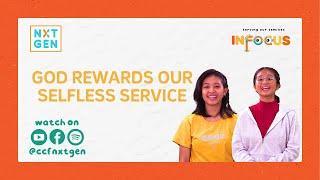 INFOCUS [BL7] God Rewards Our Selfless Service | NXTGEN Live