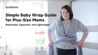 KeaBabies Baby Wrap Carrier For Plus Size Mommies