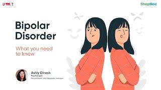 What is Bipolar Disorder? | Mental Health | ShopDoc