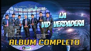 La vid Verdadera Álbum Completo