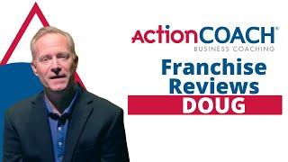 Action Coach Franchise Reviews - Doug Winnie  | Franchise Opportunities