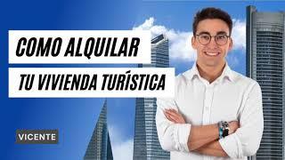 ¿Cómo ALQUILAR tu Vivienda Turística? — Vicente I podcast #6