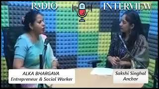 Radio interview of Alka Bhargava ll Community Radio LDIMS Radio Xpress ll RJ Sakshi