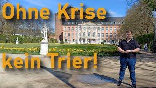 Ohne Krise kein Trier - 5 Minuten Deutschland