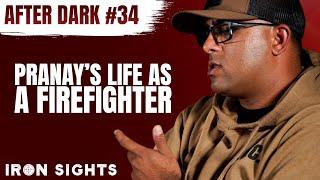 After Dark #34 - The Life of A Firefighter: Drinks & Cigars with Pranay Manghirmalani