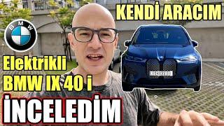 BMW IX 40 Elektrikli Araba İncelemesi TESLA'nın Gözü Yaşlı