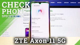 How to Check ZTE Axon 11 5G Specifications – About Phone Section