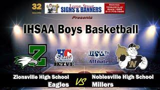 Zionsville vs Noblesville | Varsity | IHSAA Boys Basketball