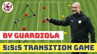 5v5v5 transition game by Pep Guardiola!