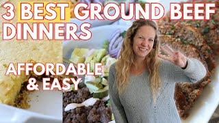 3 AFFORDABLE & EASY Ground Beef Dinner Recipes that taste AMAZING 