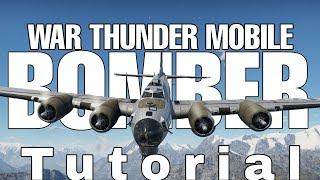 How To Use Bombers Effectively in War Thunder Mobile!