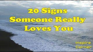 20 Signs Someone Really Loves You - Inspire Corner.