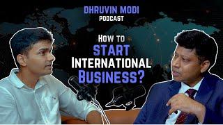 How to Import Products from China? | Learn International Business | Dhruvin Modi Podcast