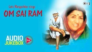 Om Sai Ram Audio Jukebox | Superhit Sai Baba Songs by Lata Mangeshkar