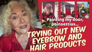 Experimenting with New Hair and Eyebrow Products / Tiny Cottage Holiday Spruce-up / Over 60