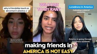 Loneliness Epidemic In The US | Rants On Difficulty In Making Friends