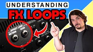 FX Loop Theory: Where, When, and Why to Use Them