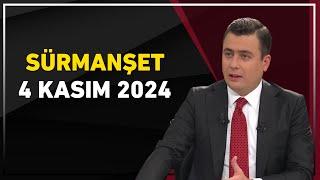 Sürmanşet 4 Kasım 2024