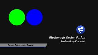 BMD Fusion Expression Series | Session 05 : Spill Removal