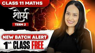 Shaurya Batch Term-2 | 1st Free Class | CBSE Class 11 Maths | Sequences And Series | Shivani Ma'am