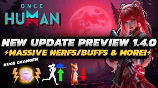 Once Human - NEW Patch GAMEPLAY/Preview | Movement & WEAPON's Changes | Update 1.4.0