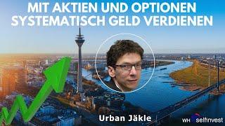 Mit Aktien und Optionen systematisch Geld verdienen - Livestream des Seminars mit Urban Jäkle