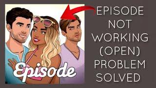 How To Solve Episode App Not Working/Not Open Problem|| Rsha26 Solutions