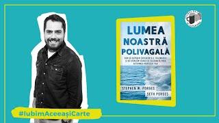 LUMEA NOASTRĂ POLIVAGALĂ - Stephen W. Porges & Seth Porges