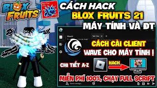 Cách Cài Client Hack WAVE Cho Roblox Trên Máy Tính Mới Nhất, Miễn Phí 100%, Siêu Chi Tiết Từ A - Z !